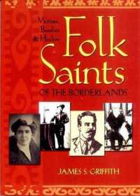 Folk Saints of the Borderlands : Victims, Bandits & Healers