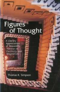Figures of Thought : A Literary Appreciation of Maxwell's Treatise on Electricity and Magnetism
