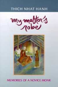 My Master's Robe : Memories of a Novice Monk