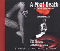 A Phat Death : )Or, the Last Days of Noir Soul)