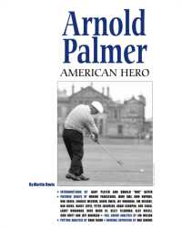 Arnold Palmer: American Hero