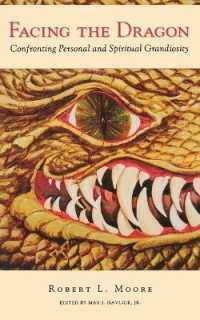 Facing the Dragon : Confronting Personal and Spiritual Grandiosity