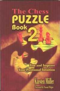 The Chess Puzzle Book 2 : Test and Improve Your Positional Intuition (Chesscafe Puzzle Book)