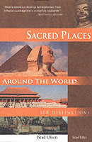 Sacred Places around the World : 108 Destinations (Sacred Places: 108 Destinations series) （2ND）
