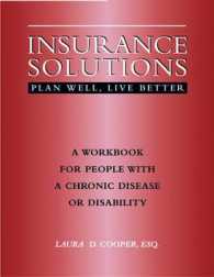 Insurance Solutions : Plan Well, Live Better: a Workbook for People with a Chronic Disease or Disability
