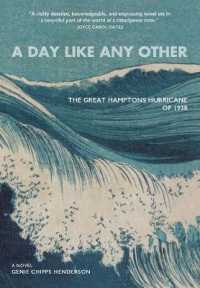 A Day Like Any Other : The Great Hamptons Hurricane of 1938 （Reprint）