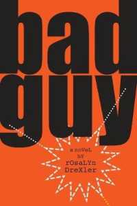 Bad Guy : A Novel
