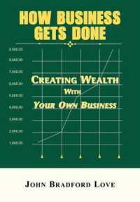 How Business Gets Done : Creating Wealth with Your Own Business