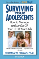 Surviving Your Adolescents : How to Manage and Let Go of Your 13-18 Year Olds （3TH）