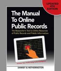 The Manual to Online Public Records : The Researcher's Tool to Online Resources of Public Records and Public Information （4TH）