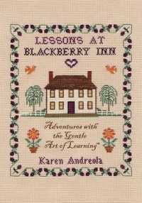 Lessons at Blackberry Inn : Adventures with the Gentle Art of Learning