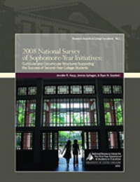 2008 National Survey of Sophomore-year Initiatives : Curricular and Cocurricular Structures Supporting the Success of Second-year College Students (Re