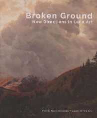 Broken Ground : New Directions in Land Art