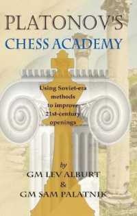 Platonov's Chess Academy : Using Soviet-era Methods to Improve 21st-Century Openings