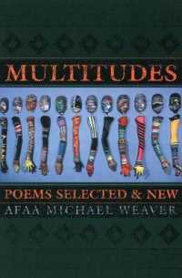 Multitudes : Poems Selected & New