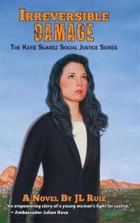 Irreversible Damage: The Katie Suarez Social Justice Series (Katie Suarez Social Justice") 〈1〉