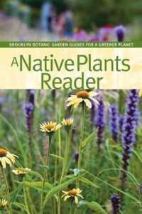 A Native Plants Reader (Bbg Guides for a Greener Planet)