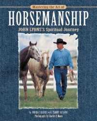 Mastering the Art of Horsemanship : John Lyons's Spiritual Journey