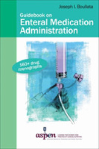 Guidebook on Enteral Medication Administration （Spiral）