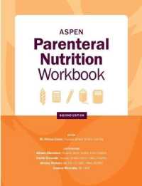 ASPEN Parenteral Nutrition Workbook : An Illustrated Handbook （2ND Spiral）