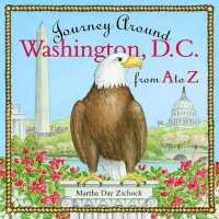 Journey around Washington D.C. from a to Z (Journey Around...)