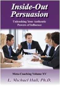 Inside-Out Persuasion : For Healthy and Authentic Persuasion