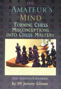 Amateur's Mind : Turning Chess Misconceptions into Chess Mastery -- 2nd Edition