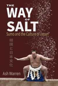 相撲と日本文化<br>The Way of Salt : Sumo and the Culture of Japan