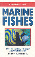 Marine Fishes : 500+ Essential-to-know Aquarium Species (Pocketexpert Guide)
