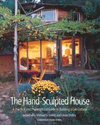 The Hand-Sculpted House : A Practical and Philosophical Guide to Building a Cob Cottage