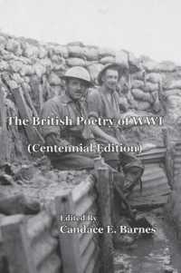 The British Poetry of Wwi (Centennial Edition) (New Voices) （Centennial Edit）