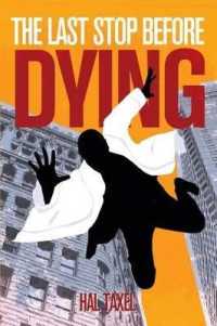 The Last Stop before Dying (New Voices)