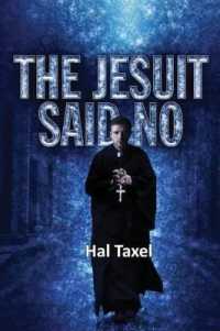 The Jesuit Said No