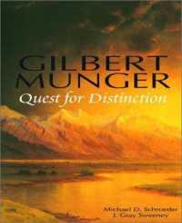 Gilbert Munger : Quest for Distinction