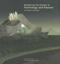 Wandering the Garden of Technology and Passion : John Marx, Architect