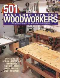 501 Best Shop Tips for Woodworkers : The Essential Question-and-Answer Woodworking Guide