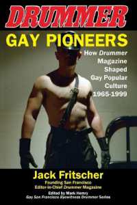 Gay Pioneers : How Drummer Magazine Shaped Gay Popular Culture 1965-1999 (Eyewitness Drummer) （4TH）