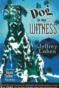 As Dog Is My Witness : Another Aaron Tucker Mystery
