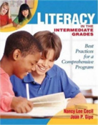 Literacy in the Intermediate Grades : Best Practices for a Comprehensive Program