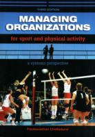 Managing Organizations for Sport and Physical Activity : A Systems Perspective （3TH）