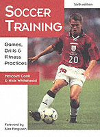 Soccer Training : Games, Drills and Fitness Practices （6TH）