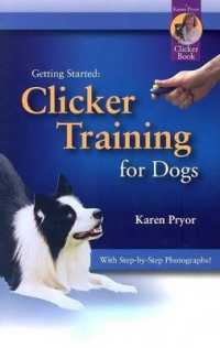 Clicker Training for Dogs (Getting Started)