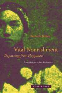 Vital Nourishment : Departing from Happiness