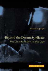 トニー・コンラッドとケージ以後のアート<br>Beyond the Dream Syndicate : Tony Conrad and the Arts after Cage (Zone Books)