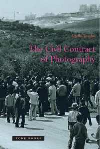 写真の市民契約論<br>The Civil Contract of Photography (The Civil Contract of Photography)