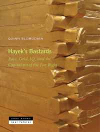 Ｑ．スロボディアン著／極右にみるネオリベラリズムの起源<br>Hayek's Bastards : Race, Gold, Iq, and the Capitalism of the Far Right -- Hardback (English Language Edition)