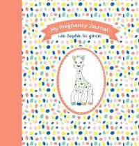My Pregnancy Journal with Sophie la girafe®, Second Edition （2ND Spiral）