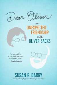 Dear Oliver : An Unexpected Friendship with Oliver Sacks