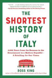 The Shortest History of Italy : 3,000 Years from the Romans to the Renaissance to a Modern Republic - a Retelling for Our Times (The Shortest History Series)
