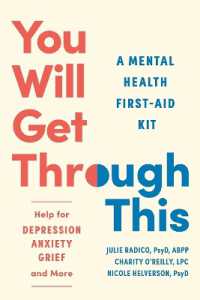 You Will Get through This : A Mental Health Tool Kit - Help for Depression, Anxiety, Grief, and More